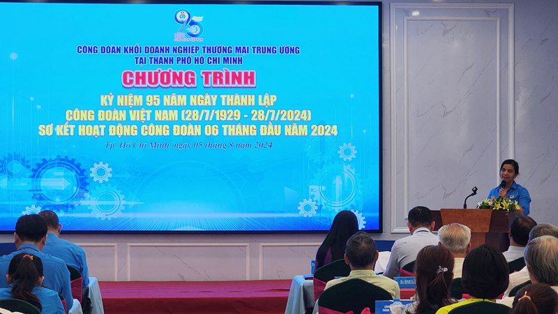 Kết quả 6 tháng đầu năm của Công đoàn Khối doanh nghiệp Thương mại Trung ương tại TP. Hồ Chí Minh 